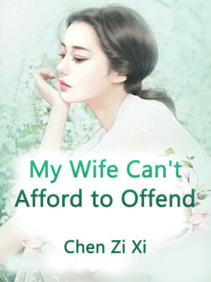 My Wife Can't Afford to Offend